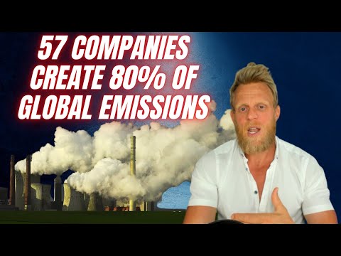 Only 57 companies are responsible for 80% of the world's emissions