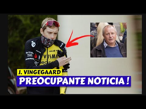 VINGEGAARD  PREOCUPANTE NOTICIA !