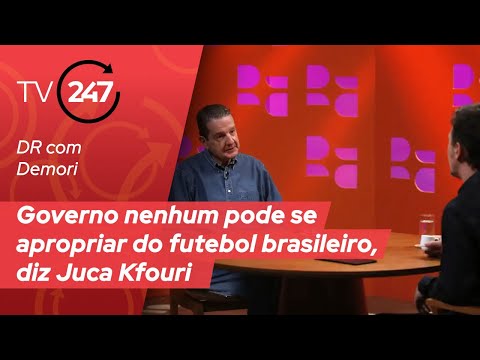 DR com Demori - Governo nenhum pode se apropriar do futebol brasileiro, diz Juca Kfouri