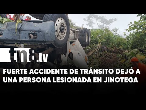 Una persona gravemente lesionada tras vuelco de rastra en Jinotega