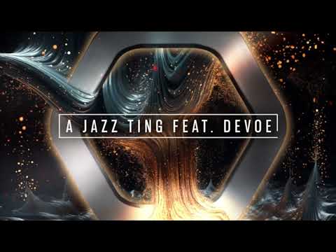 Dip Vertigo - 'A Jazz Ting' feat. Devoe