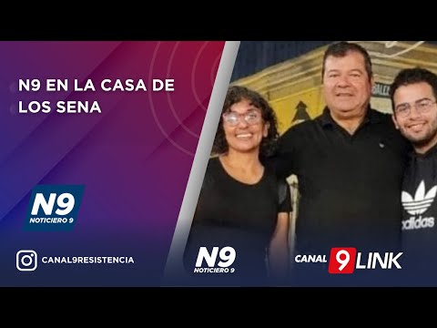 N9 EN LA CASA DE LOS SENA - NOTICIERO 9