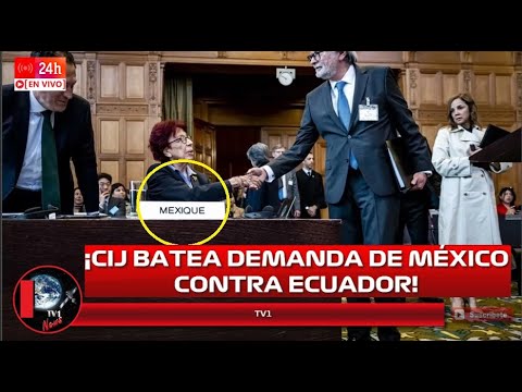 Corte Internacional batea demanda de AMLO México contra Ecuador