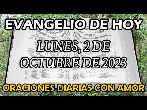 Evangelio de hoy Lunes, 2 de Octubre de 2023 - Memoria de los Santos Ángeles Custodios