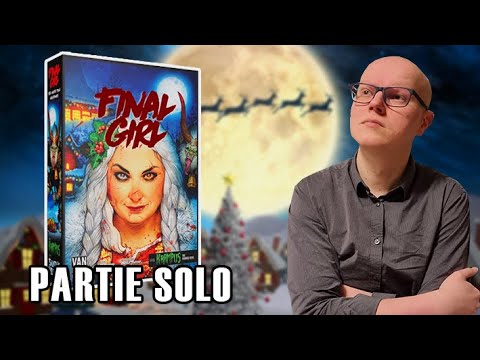 FINAL GIRL - J'avais totalement tort ! - Partie SOLO & AVIS