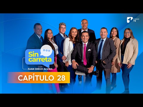 Sin Carreta con Juan Diego Alvira | Capítulo 28 - Canal 1