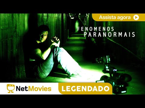 Fenômenos Paranormais (2011) - FILME COMPLETO E GRÁTIS | NetMovies Legendado