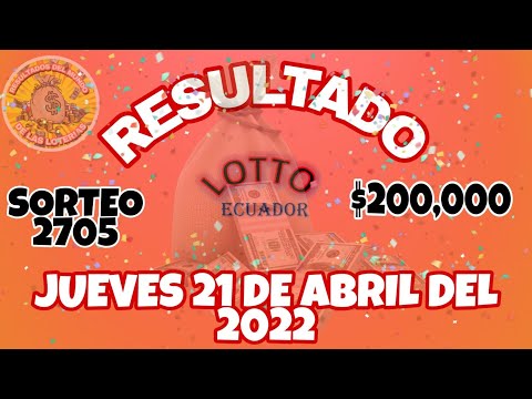 RESULTADOS SORTEO LOTTO DEL JUEVES 21 DE ABRIL DEL 2022 $200,000/LOTERÍA DE ECUADOR