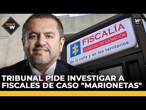 Tribunal pide investigar a fiscales de caso marionetas de Mario Castaño | Sigue La W | W Radio