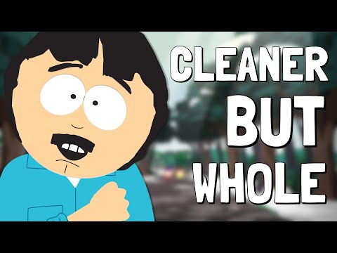 Cleaner But Whole (South Park Remix)