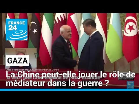 Gaza : la Chine peut-elle jouer le rôle de médiateur dans la guerre ? • FRANCE 24