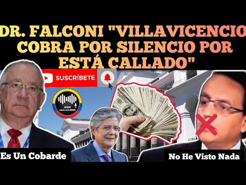 DR. FALCONI PUIG VILLAVICENCIO COBRA POR SILENCIO ESTA CALLADO CORRU.PC10N LASSO NOTICIAS RFE TV