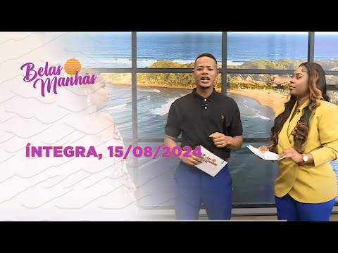 Assista na íntegra o Belas Manhãs 15/08/2024