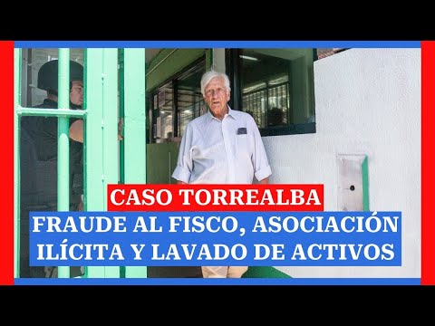 Caso Torrealba: fraude al fisco, asociación ilícita y lavado de activos