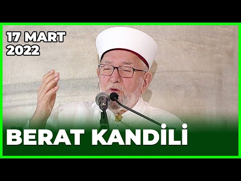 Berat Kandili - 17 Mart 2022