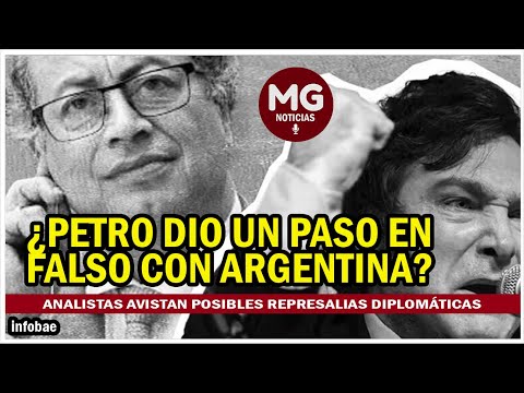 ¿PETRO DIÓ UN PASO EN FALSO CON ARGENTINA?  Analistas avistan posibles represalias diplomáticas