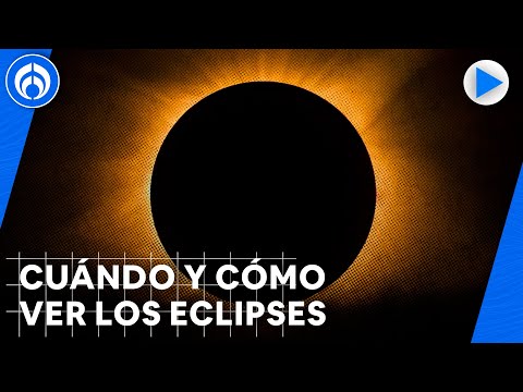 Habrá un eclipse lunar en 2023 y uno total en 2024 que se verá desde Mazatlán