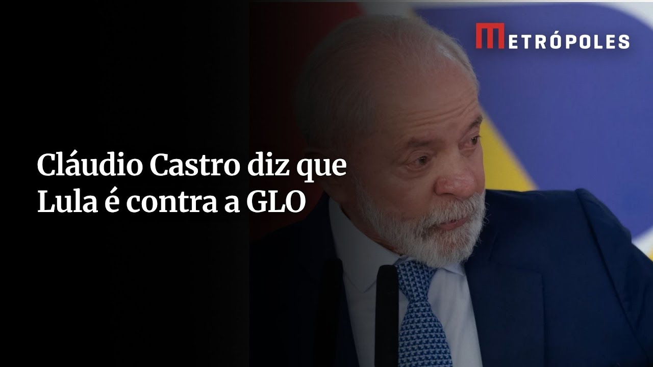 O presidente da república é contra GLO afirma Cláudio Castro governador do RJ