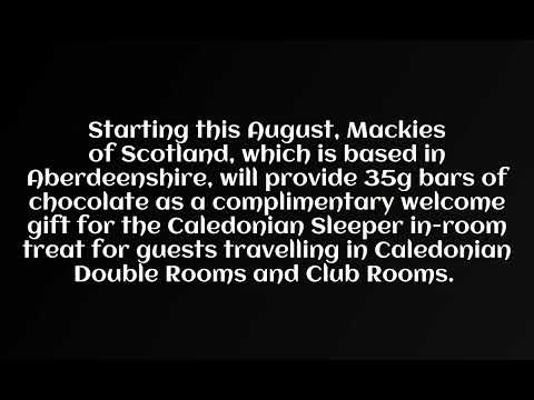 Mackies of Scotland secure a sweet deal with Caledonian Sleeper