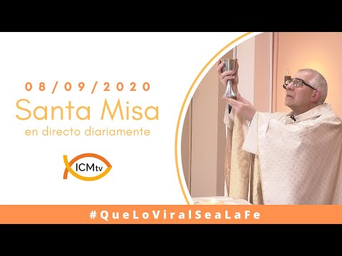 Santa Misa - Martes 08 de Septiembre 2020