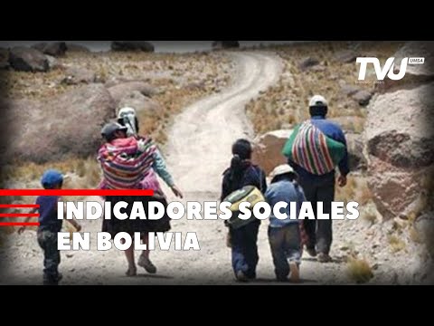 INDICADORES SOCIALES EN BOLIVIA