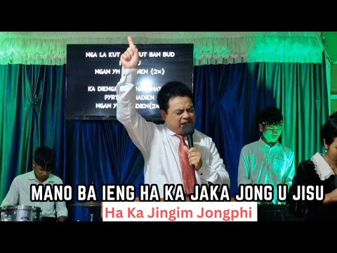Mano ba ieng haka jaka jong U Jisu haka dohnud jongphi ?