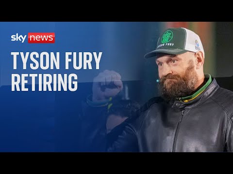 Tyson Fury says he is retiring from boxing