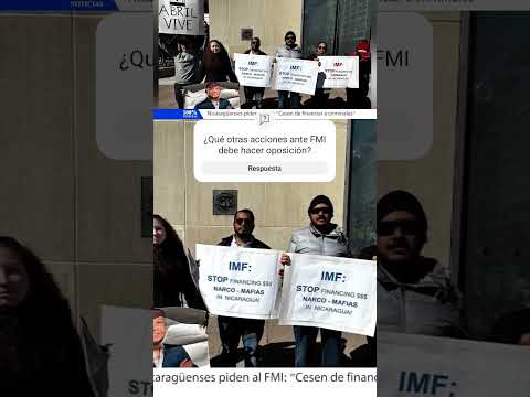 Nicaragüenses exigen a FMI frenar préstamos a dictadura Nicaragua