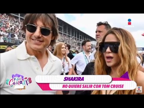 ¡Shakira manda a la friendzone a Tom Cruise! | Qué Chulada