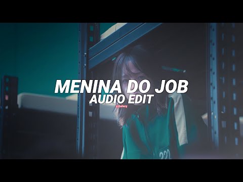 menina do job x viciada em sentar (slowed/tiktok version) - mac xangai e mc th [edit audio]