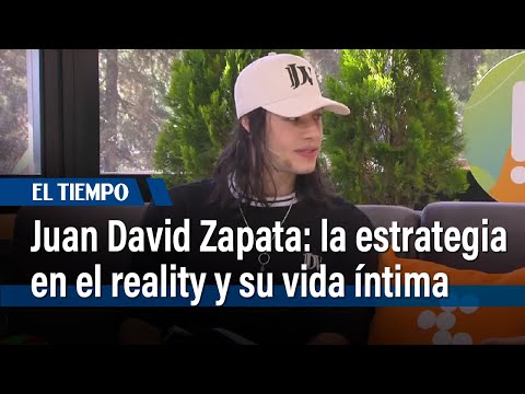 Juan David Zapata nos brindará una visión de su vida y revelará cuál fue su estrategia en el reality