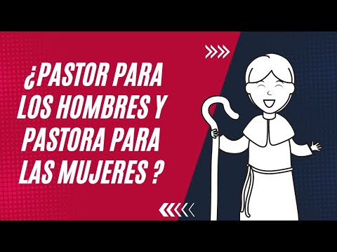 ¿Pastor Para Los Hombres y Pastora Para las Mujeres? - Juan Manuel Vaz