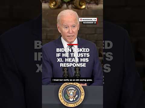 Biden was asked if he trusts Xi. Hear his response