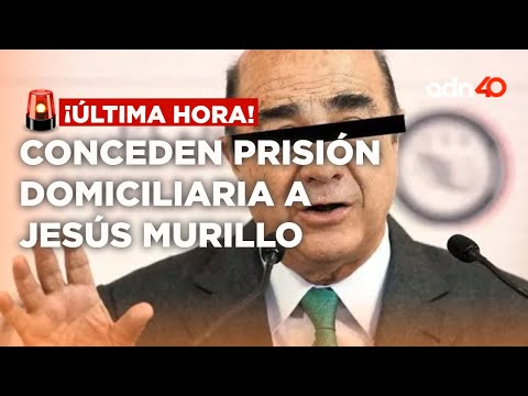 ¡Última Hora! Conceden prisión domiciliaria a Jesús Murillo Karam