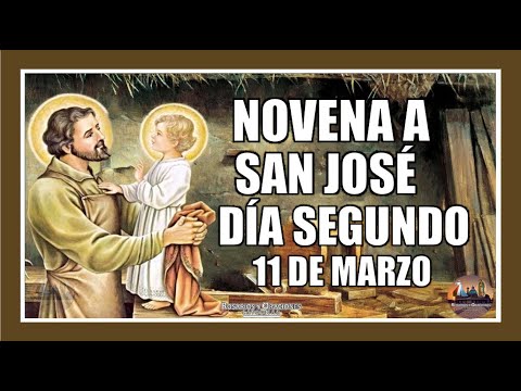 NOVENA A SAN JOSÉ SEGUNDO DÍA: 11 DE MARZO DE 2024.