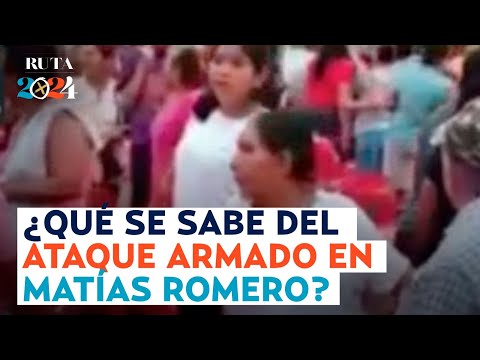 ¿Qué se sabe del ataque armado en cierre de campaña de Morena en Matias Romero?