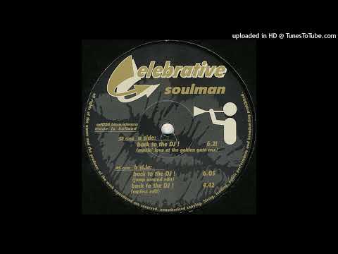 Soulman - Back To The DJ! (Jump Around Edit)