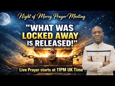 NIGHT OF MERCY PRAYER MEETING II ENCOUNTER 048 II TUESDAY, 10TH MARCH 2026