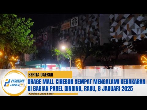 Grage Mall Cirebon sempat mengalami kebakaran di bagian panel dinding, Rabu, 8 Januari 2022