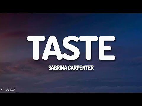 Sabrina Carpenter - Taste (Lyrics)