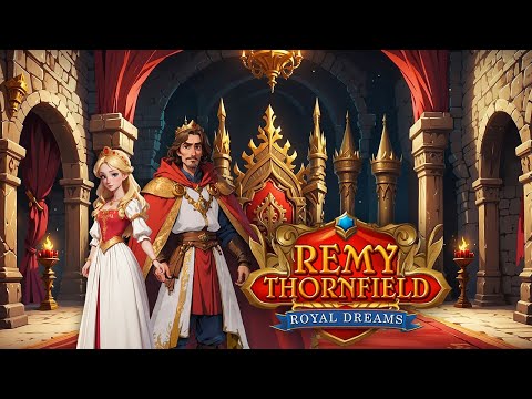 Remy Thornfield: Royal Dreams Game Trailer