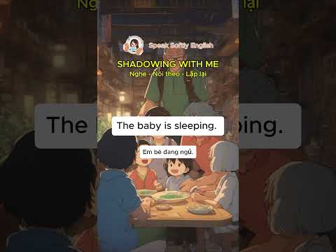 Chủ đề gia đình - Học tiếng Anh shadowing đơn giản, dễ nhớ qua các câu hội thoại  #hoctienganh