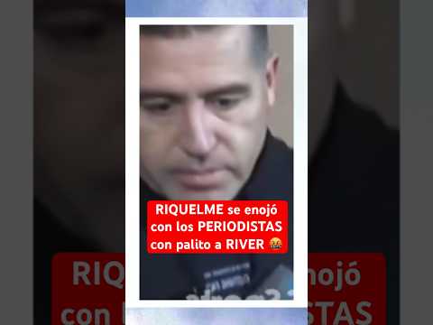 RIQUELME se enojó con los PERIODISTAS con un palito a RIVER | #BocaJuniors #RiverPlate #Argentina