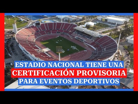 ANFP reconoce que el Estadio Nacional tiene una certificación provisoria para eventos deportivos