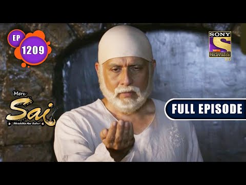 Kali Kartoot Ka Parinaam | Mere Sai - Ep 1209 | Full Episode | 30 Aug 2022