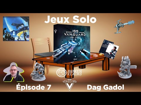 ISS Vanguard - La flotte perdue - Episode 7 - Dal Gadol | Awaken Realms | jeu de société
