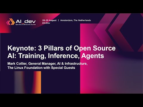 Keynote: 3 Pillars of Open Source AI: Training, Inference, Agents - Mark Collier with Special Guests