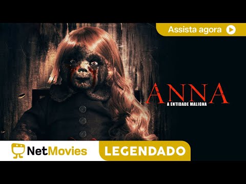 Anna - A Entidade Maligna (2017) - FILME COMPLETO E GRÁTIS | NetMovies Legendado