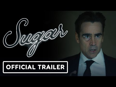 Sugar - Official Trailer (2024) Colin Farrell, Anna Gunn, Amy Ryan