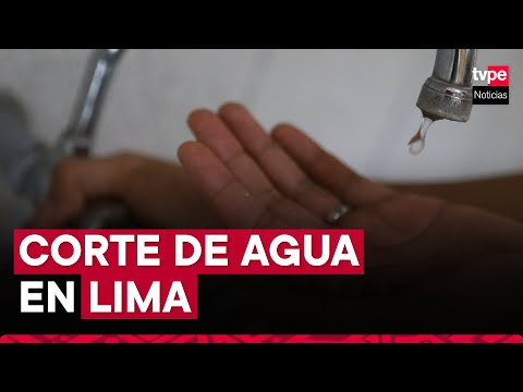 Corte de agua en Lima: conoce aquí los distritos afectados